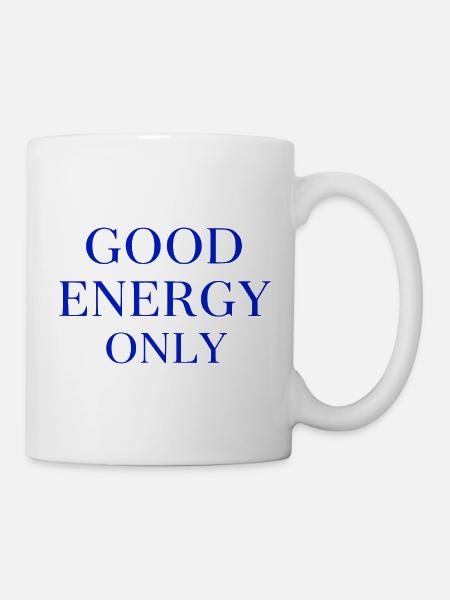 Gute Energie Nur - Tasse - Weiß