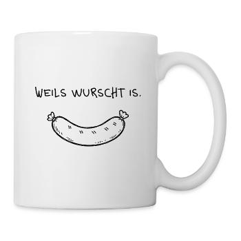 Weils wurst is – Funny dialect saying - Mug - white - Right