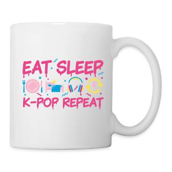 Eat, Sleep K-Pop Repeat Kpop Koreanische Musik - Tasse - Weiß - Rechts