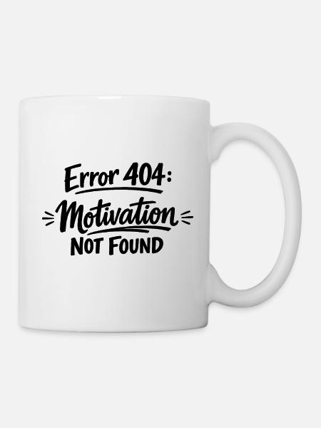 404 Motivation not found. - Tasse - Weiß