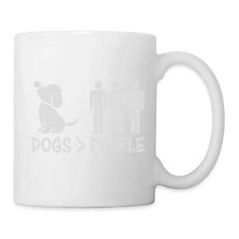 Dogs Over People Hund Lustig Antisozial Spruch - Tasse - Weiß - Rechts