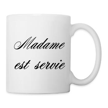 Madame Est Servie Humour Femme - Mug blanc - blanc - Droite