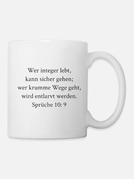 Integrität schützt vor Entlarvung - Sprüche 10:9 - Tasse - Weiß