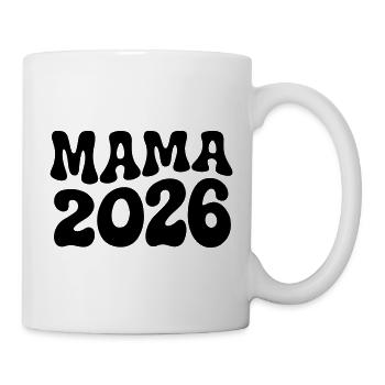 Mama 2026 - Tasse - Weiß - Rechts