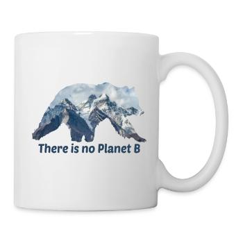 There is no planet b Spruch - Tasse - Weiß - Rechts