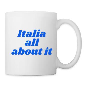 Italia all about it - Tasse - Weiß - Rechts