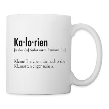 Kalorien Definition – Lustiger Spruch - Tasse - Weiß - Rechts