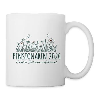 Pensionärin 2026 Zeit zum aufblühen - Tasse - Weiß - Rechts