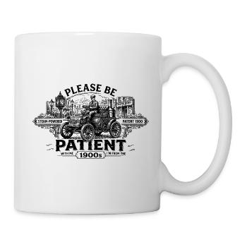 Geduld Vintage Dampfauto – Entschleunigt seit 1900 - Tasse - Weiß - Rechts