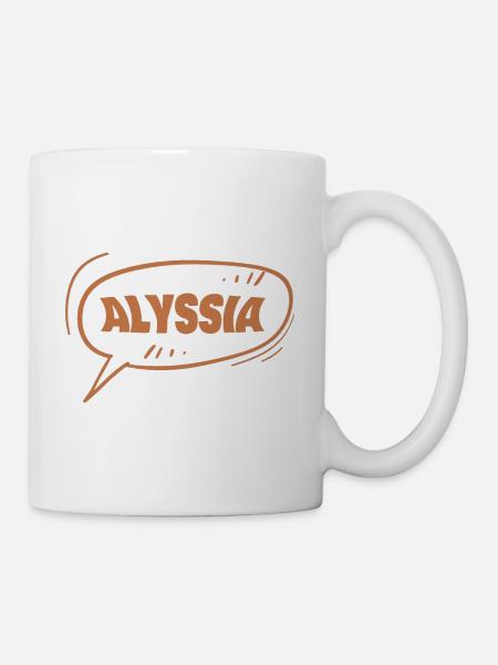 Alyssia als Vorname - Tasse - Weiß