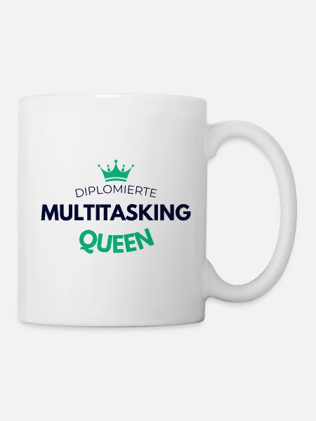 Diplomierte Multitasking Queen Tasse - Tasse - Weiß