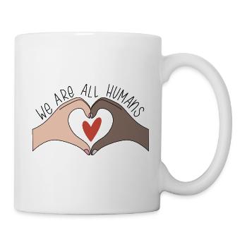 We are all humans - Tasse - Weiß - Rechts