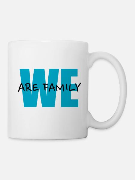 We Are Family - Tasse - Weiß