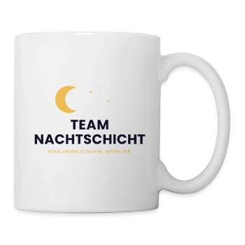 Team Nachtschicht - Tasse - Weiß - Rechts
