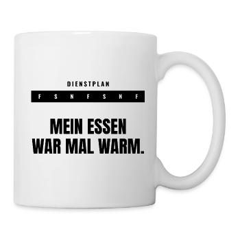 Mein Essen war mal warm. — Lustiges Schichtdienst  - Tasse - Weiß - Rechts