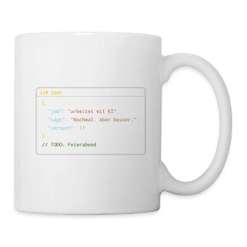Ich arbeite mit KI – Nochmal. Aber besser. - Tasse - Weiß - Rechts