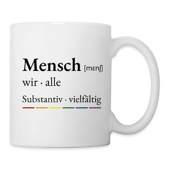 Mensch – wir alle | LGBTQ+ Pride - Tasse - Weiß - Rechts