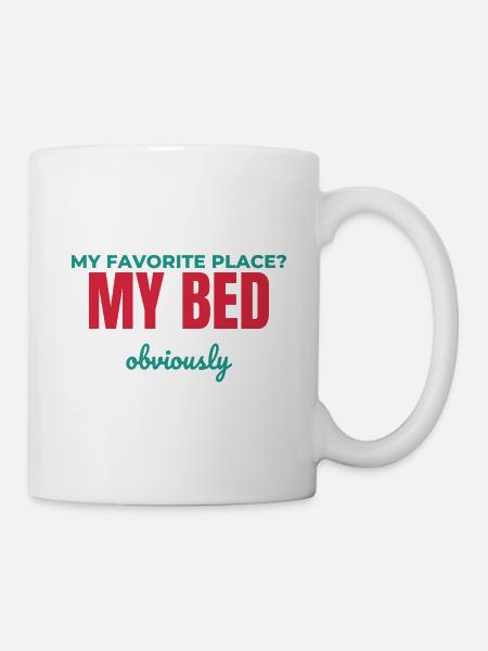 Natürlich mein Bett - Tasse - Weiß
