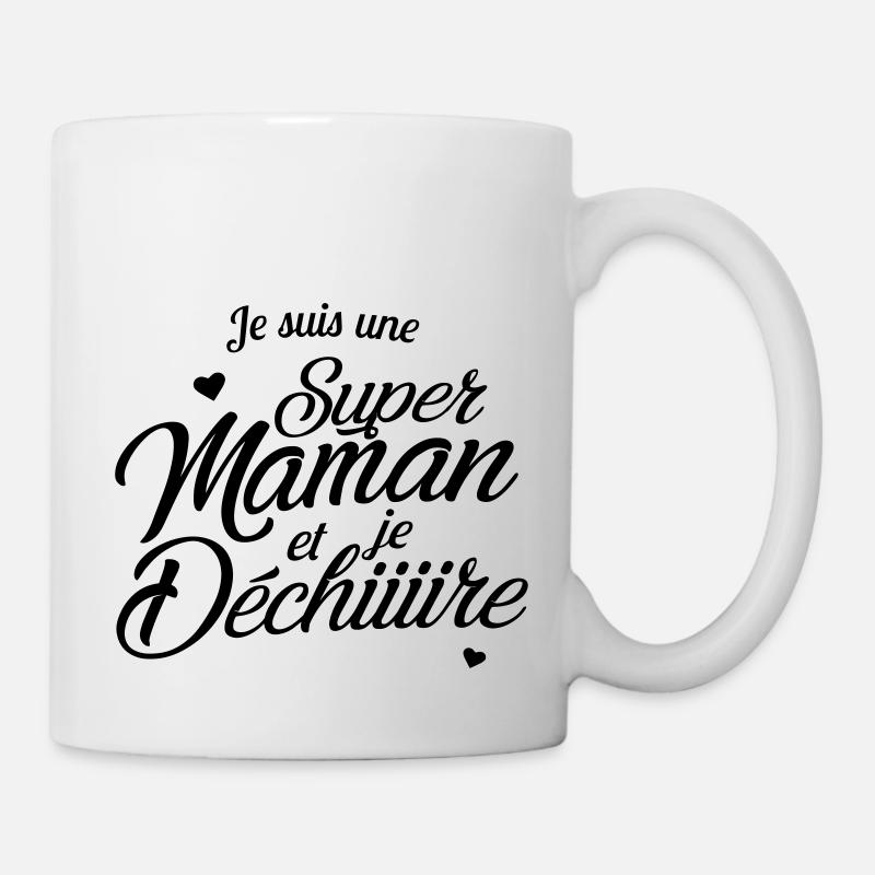 Je suis une super maman et je déchire - Mug blanc - blanc