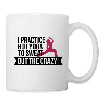 Practice Hot yoga to sweat - funny - witty - Mug - white - Right