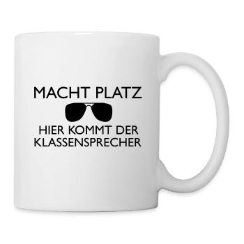 Klassensprecher - Macht Platz - Tasse - Weiß - Rechts