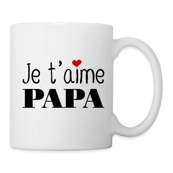 Je t'aime papa - Mug blanc - blanc - Droite