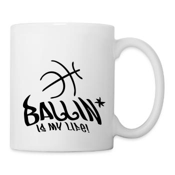 ballin_is_my_life_f1 - Tasse - Weiß - Rechts