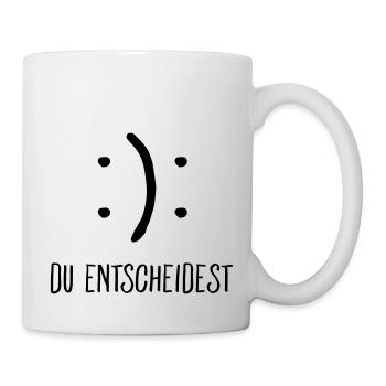 Du Entscheidest (Smiley) - Tasse - Weiß - Rechts