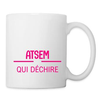 je suis une atsem qui déchire - Tasse - Weiß - Rechts