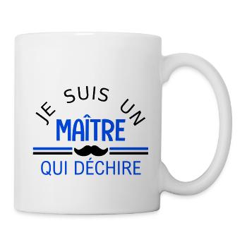 je suis un maitre qui déchire - Tasse - Weiß - Rechts