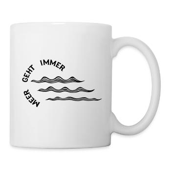 Meer geht immer - Tasse - Weiß - Rechts