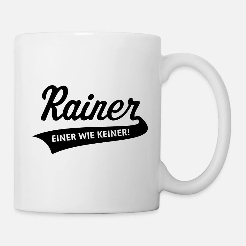 Rainer – Einer Wie Keiner! (Vorname / Name) - Tasse - Weiß