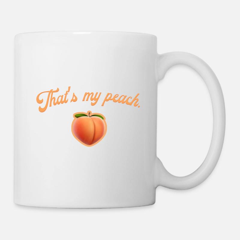 Das ist mein Pfirsich. - Tasse - Weiß