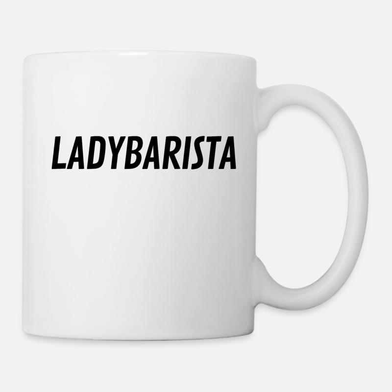 Lady Barista - Tasse - Weiß