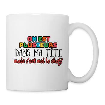 On est plusieurs dans ma tête mais c'est moi le... - Mug blanc - blanc - Droite