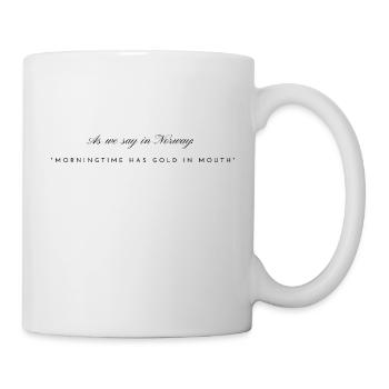 Morning Has Gold In Its Mouth - Mug - white - Right