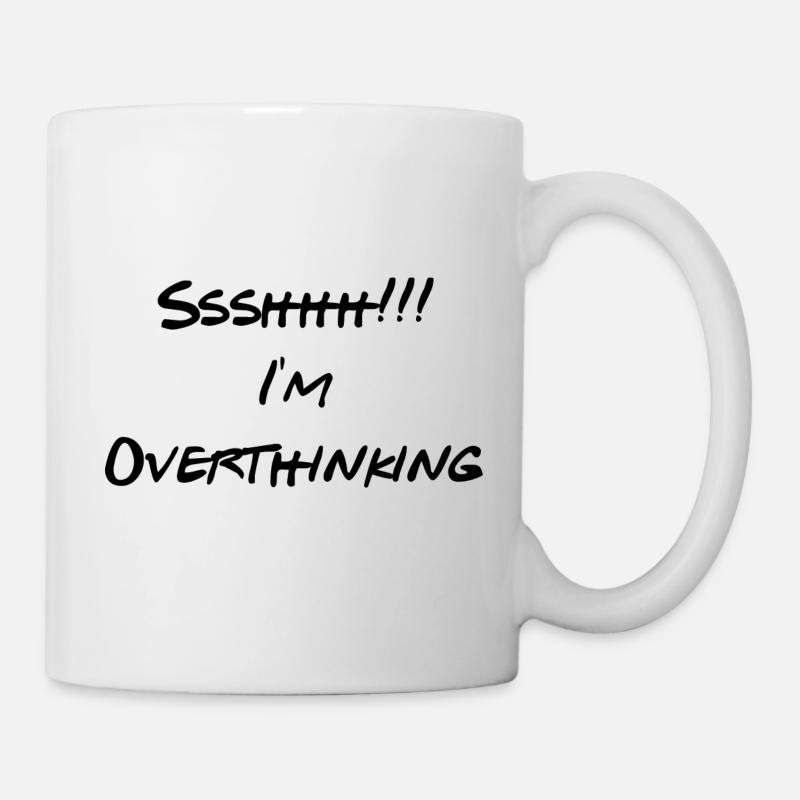 Ssshhh I m Overthinking - Mug - white