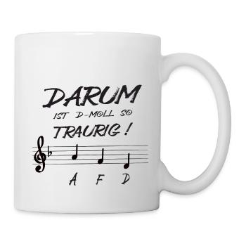 Darum ist d-mol traurig AFD - Tasse - Weiß - Rechts