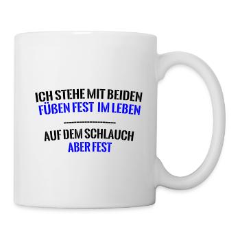 Auf dem Schlauch stehen lustiger Spruch Geschenk - Tasse - Weiß - Rechts