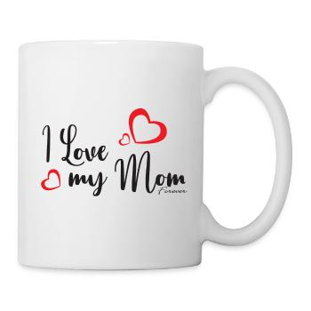 I Love My Mom - Geschenk für Mütter - Tasse - Weiß - Rechts