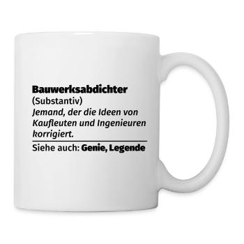 Bauwerksabdichter Definition - Tasse - Weiß - Rechts