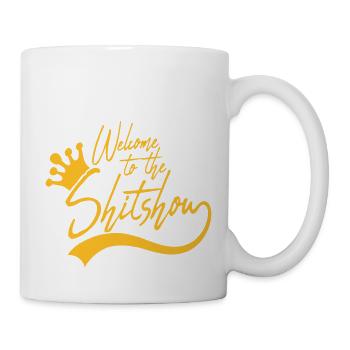 Welcome Shitshow Krone - Tasse - Weiß - Rechts