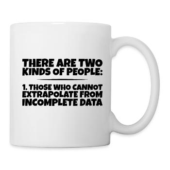 Ceux qui ne peuvent pas extrapoler à partir de données incomplètes3 - Mug blanc - blanc - Droite