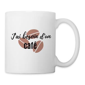 J'ai besoin d'un café - Mug blanc - blanc - Droite
