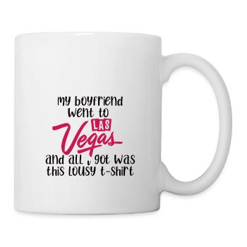 my boyfriend went to las vegas and all ı got was t - Mug - white - Right