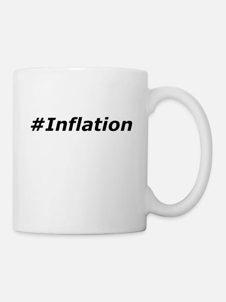 Inflation - Tasse - Weiß