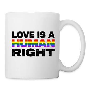 Love Is A Human Right LGBTQIA+ CSD Gay Pride - Mug - white - Right