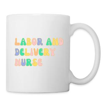 Labor and delivery nurse - Mug - white - Right