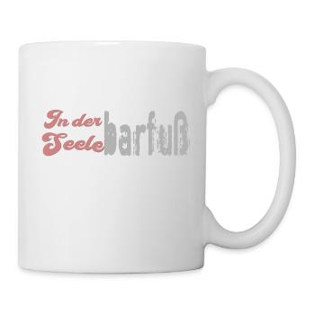 In der Seele barfuß - Tasse - Weiß - Rechts