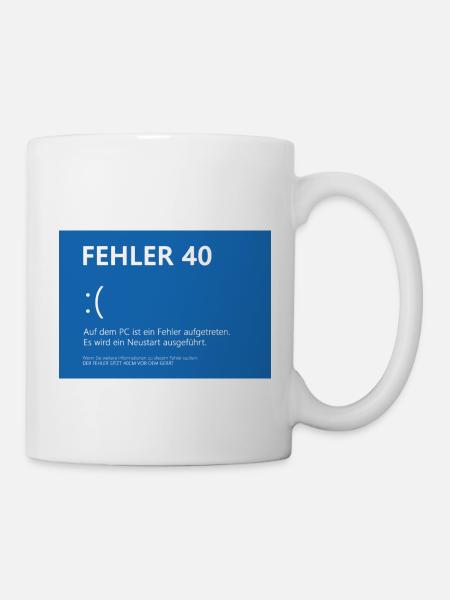 Fehler 40 - Tasse - Weiß